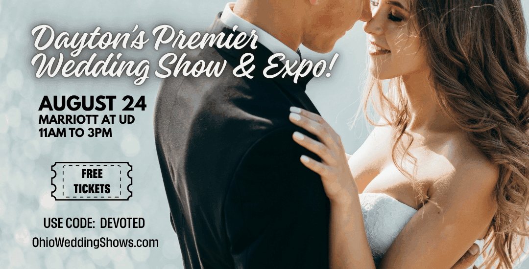 Dayton’s Largest Summer Wedding Show & Expo!